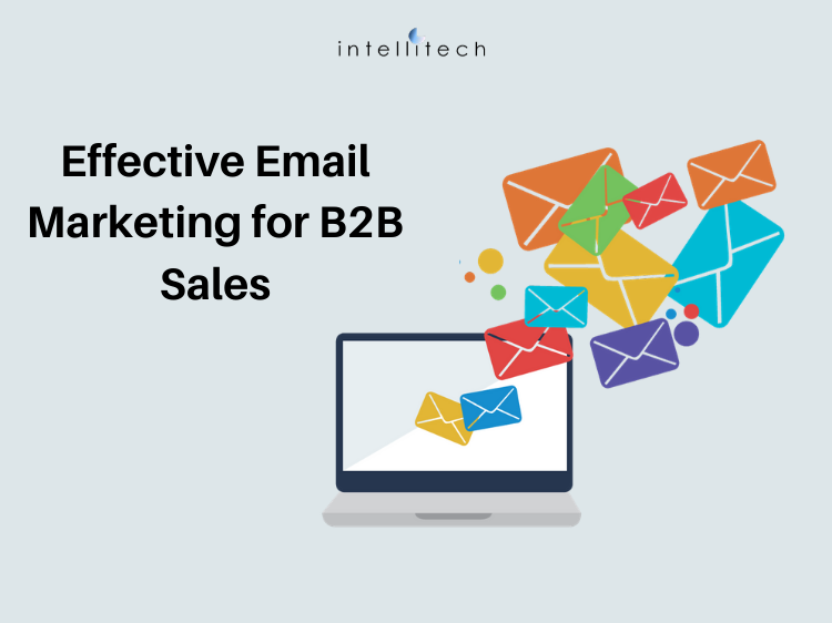 Email Marketing- The effective B2B sales strategy that gets the desired results!