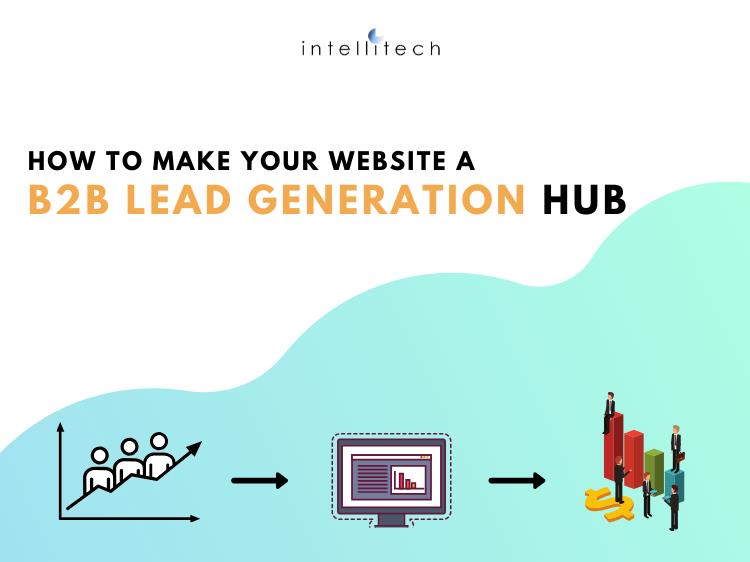 How to Make Your Website a Lead Generation Hub