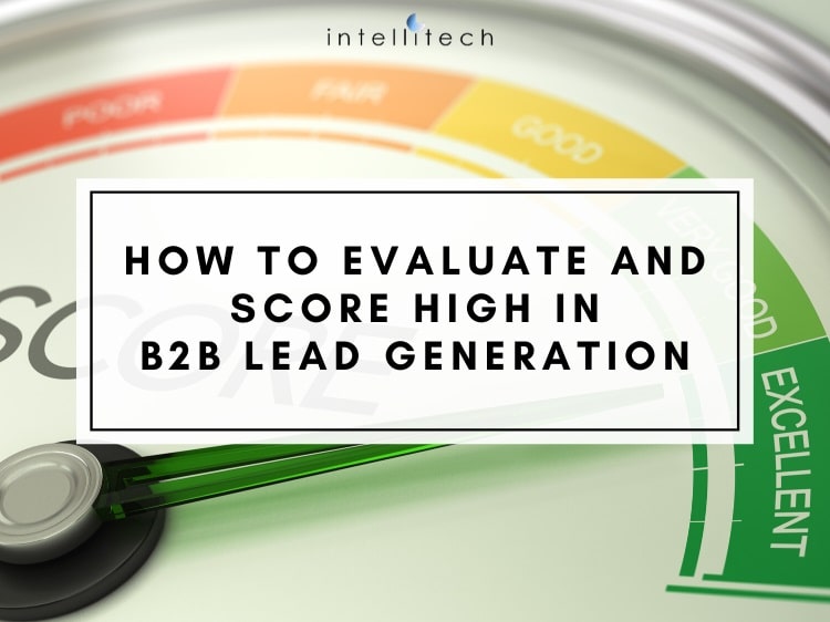 How to Evaluate and Score High in B2B Lead Generation