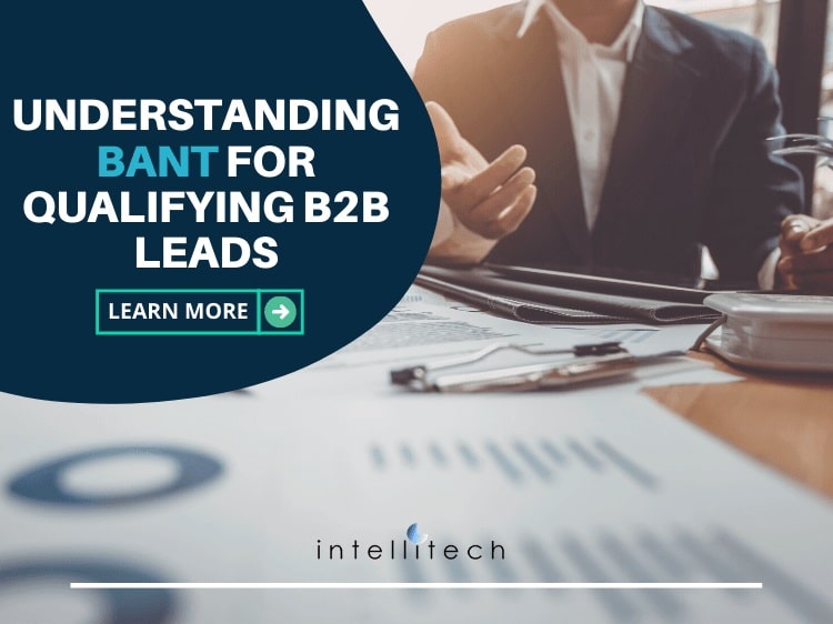 Understanding BANT for Qualifying B2B Leads