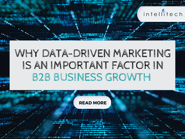 Why Data Driven Marketing Is an Important Factor in B2B Business Growth