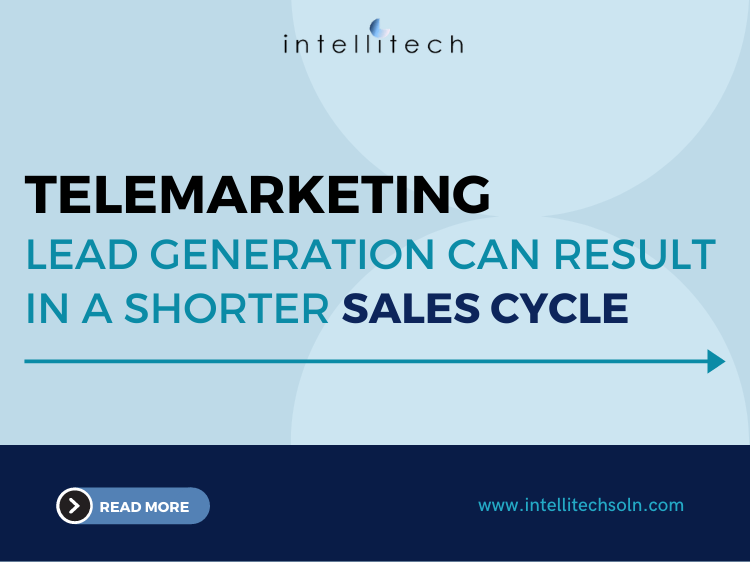 Telemarketing Lead Generation Can Result In A Shorter Sales Cycle