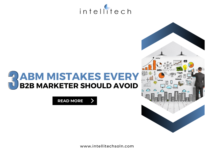3 ABM Mistakes Every B2B Marketer Should Avoid