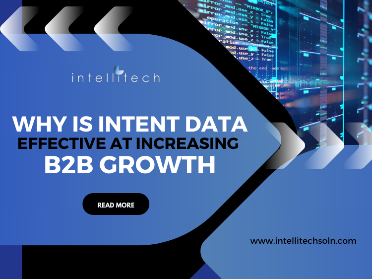 Why Is Intent Data Effective At Increasing B2B Growth