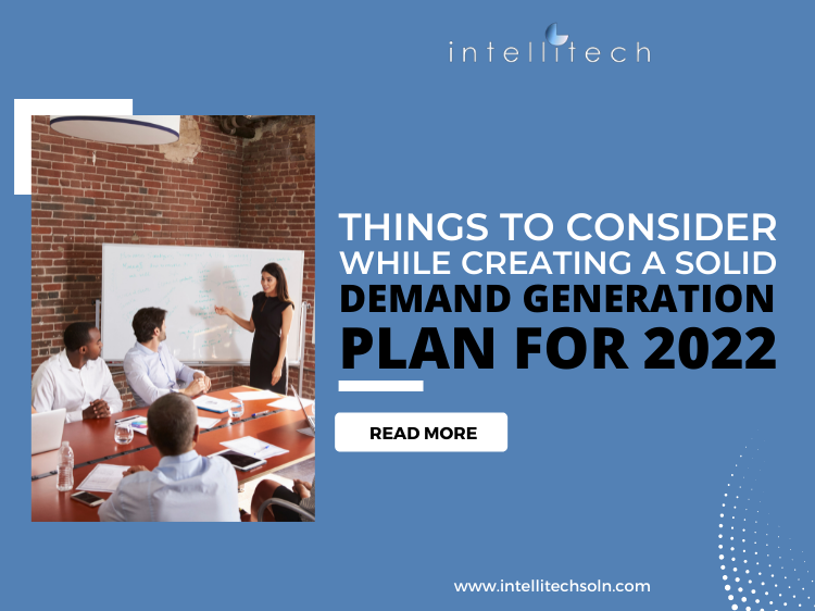 Things to Consider While Creating a Solid Demand Generation Plan for 2022