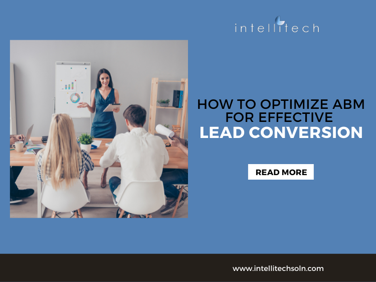 How to Optimize ABM for Effective Lead Conversion