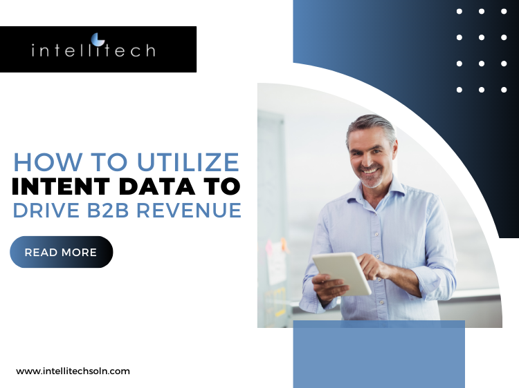 How To Utilize Intent Data To Drive B2B Revenue