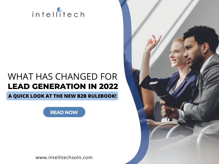 What has changed for lead generation in 2022 a quick look at the new B2B rulebook