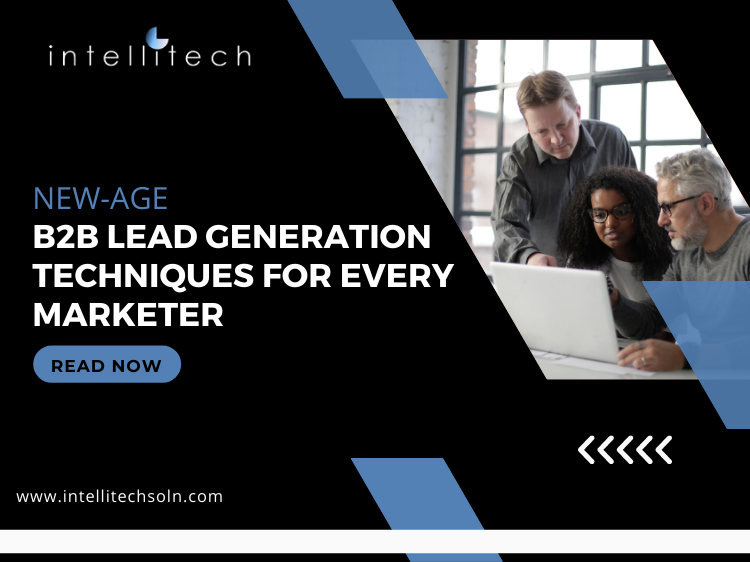 New-age B2B lead generation techniques for every marketer