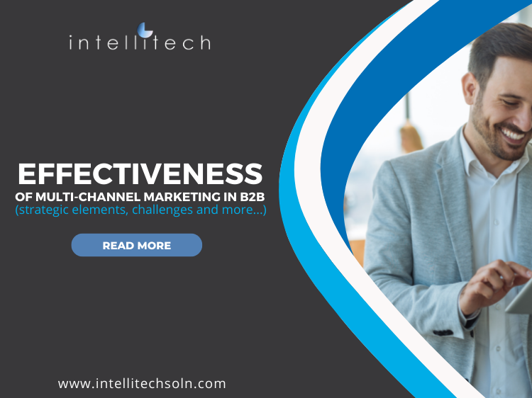Effectiveness of multi-channel marketing in B2B strategic elements, challenges and more