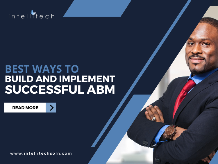 Best Ways to Build and Implement Successful ABM