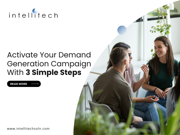 Activate Your Demand Generation Campaign With 3 Simple Steps