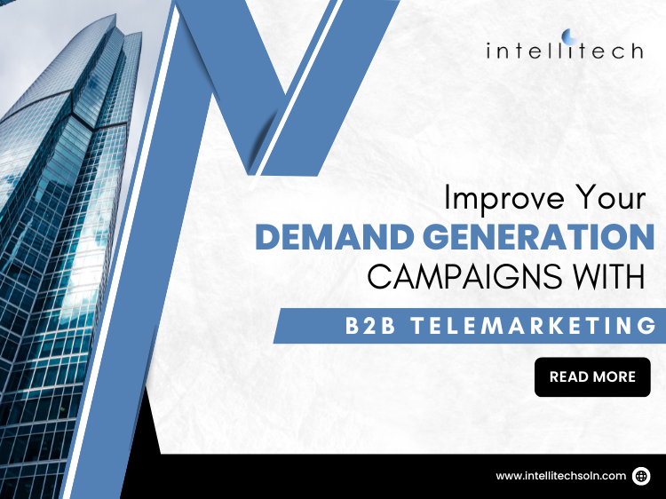 Improve Your Demand Generation Campaigns with B2B Telemarketing