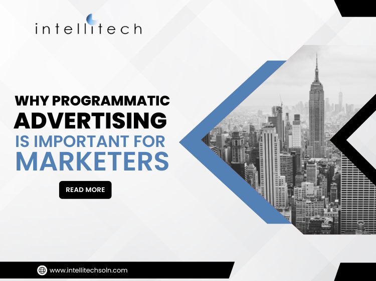 Why Programmatic Advertising is Important for Marketers