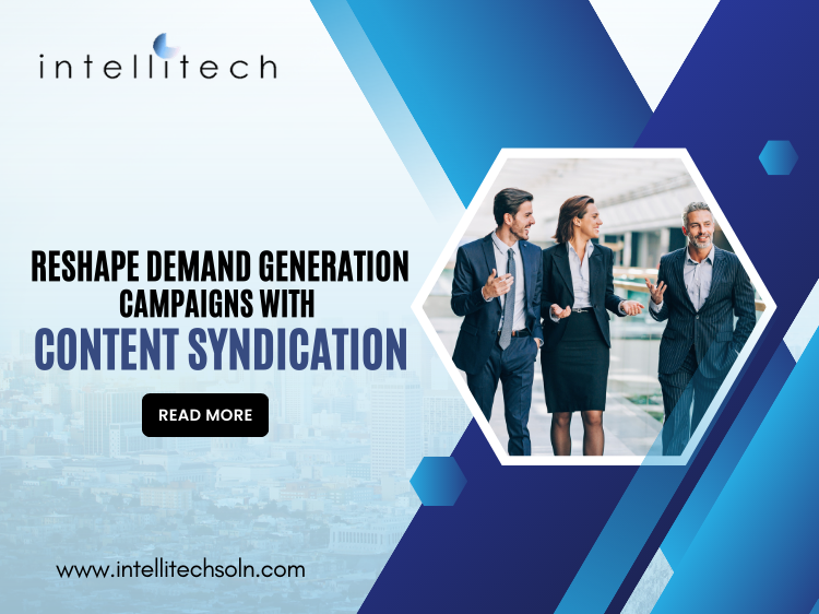 Reshape Demand Generation Campaigns with Content Syndication