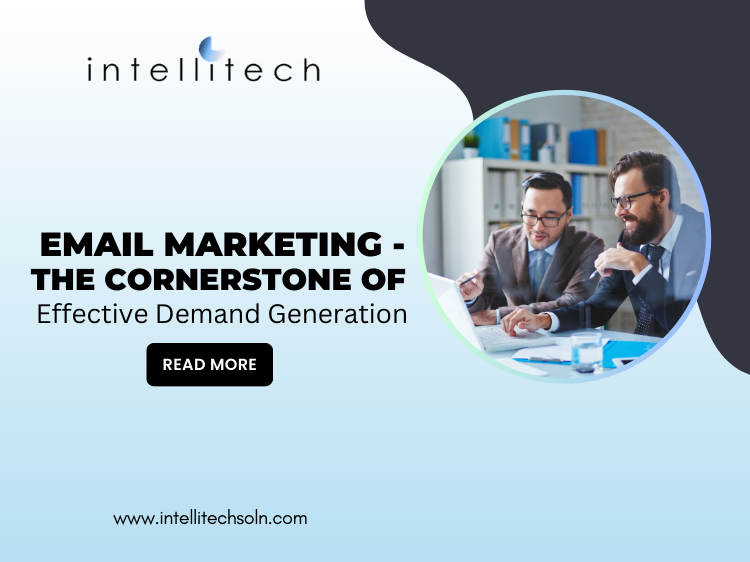 Email Marketing - The Cornerstone of Effective Demand Generation