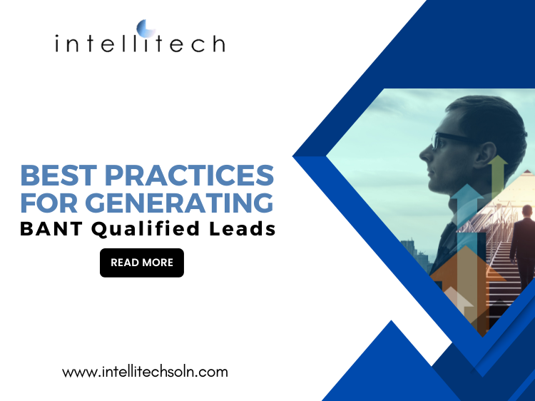 Best Practices for Generating BANT Qualified Leads