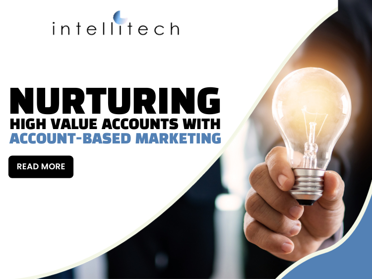 Nurturing High Value Accounts with Account-Based Marketing