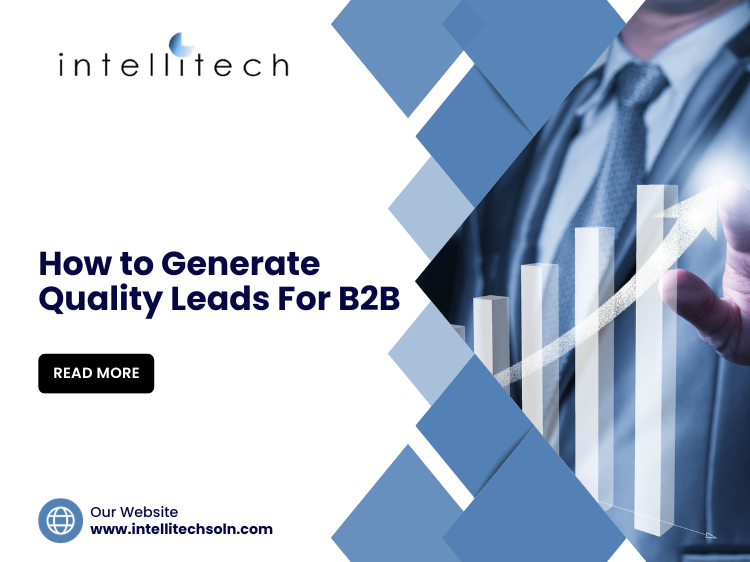 How to Generate Quality Leads For B2B