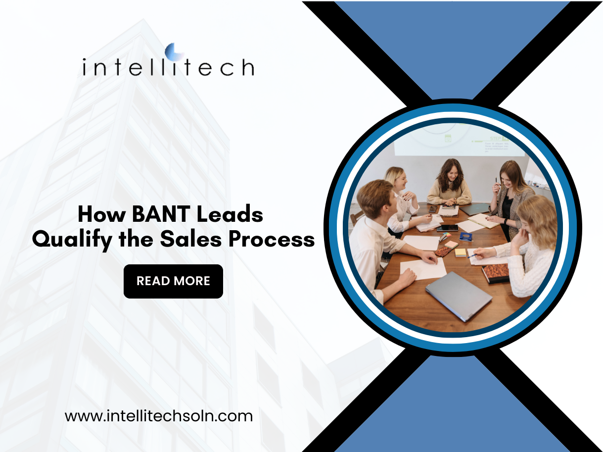 How BANT Leads Qualify the Sales Process