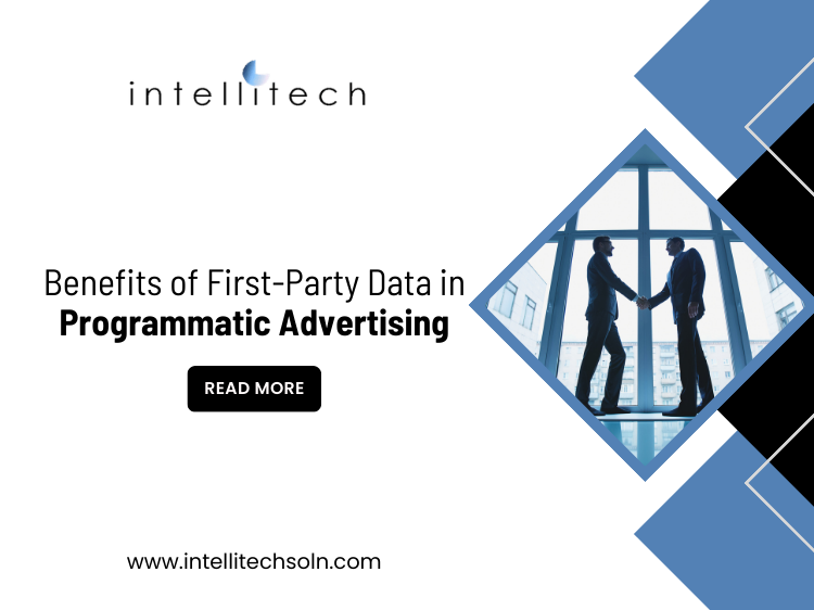 Benefits of First-Party Data in Programmatic Advertising