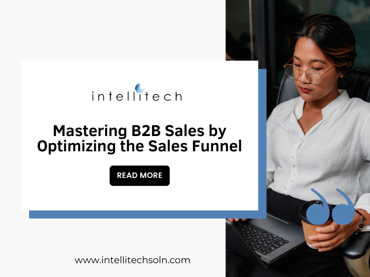 Mastering B2B Sales by Optimizing the Sales Funnel