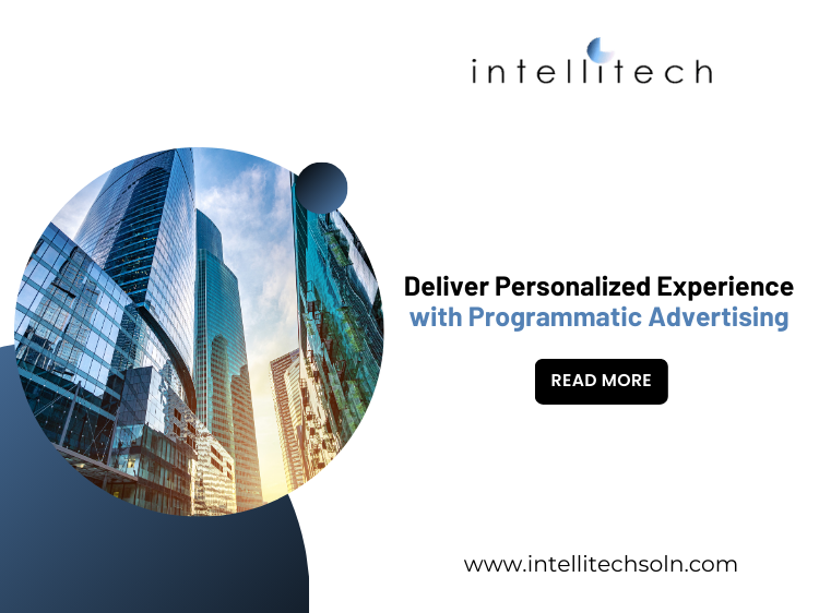 Deliver Personalized Experience with Programmatic Advertising